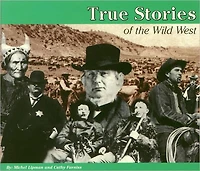True Stories: The Wild West