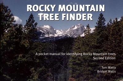 Rocky Mountain Tree Finder: A pocket manual for identifying Rocky Mountain trees