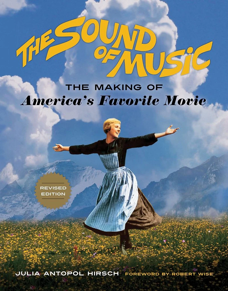 The Sound of Music: Making America's Favorite Movie