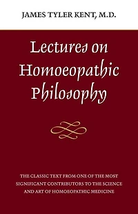 Lectures on Homeopathic Philosophy