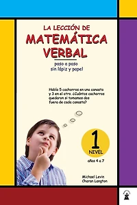 La Leccion de Mathematica Verbal 1: paso a paso sin lï¿½piz y papel