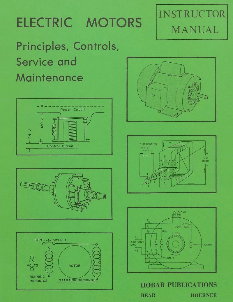 Electric Motors Principles, Controls, Service, & Maintenance Instructor's Guide