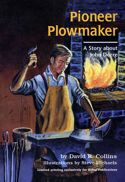 Pioneer Plowmaker: The Story About John Deere