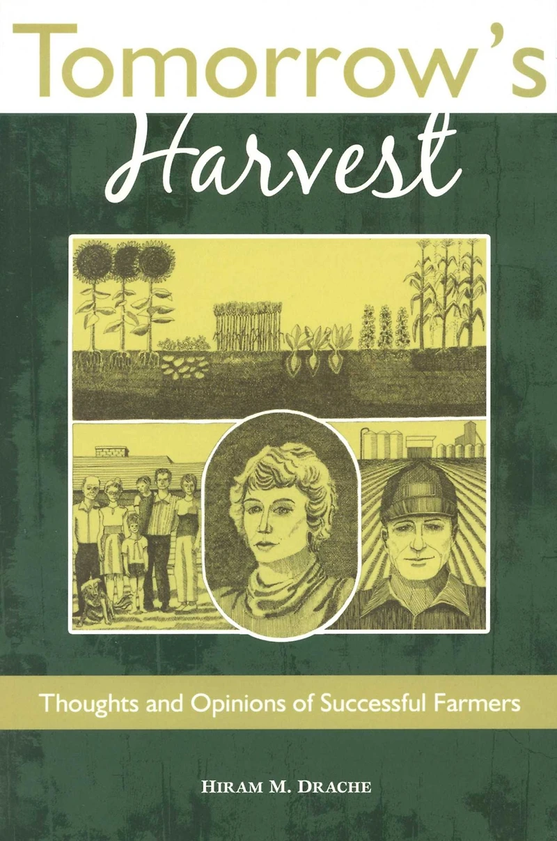Tomorrow's Harvest: Thoughts and Opinions of Successful Farmers