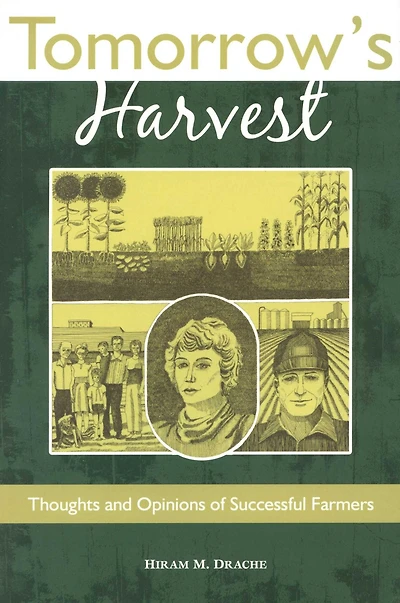 Tomorrow's Harvest: Thoughts and Opinions of Successful Farmers