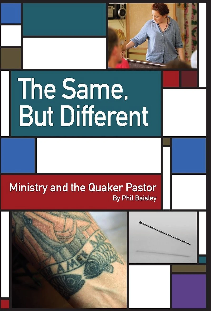 the Same, But Different: Ministry and Quaker Pastor