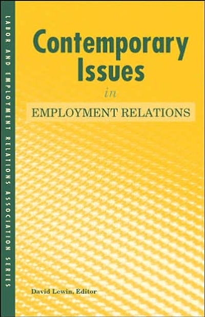 Contemporary Issues in Employment Relations