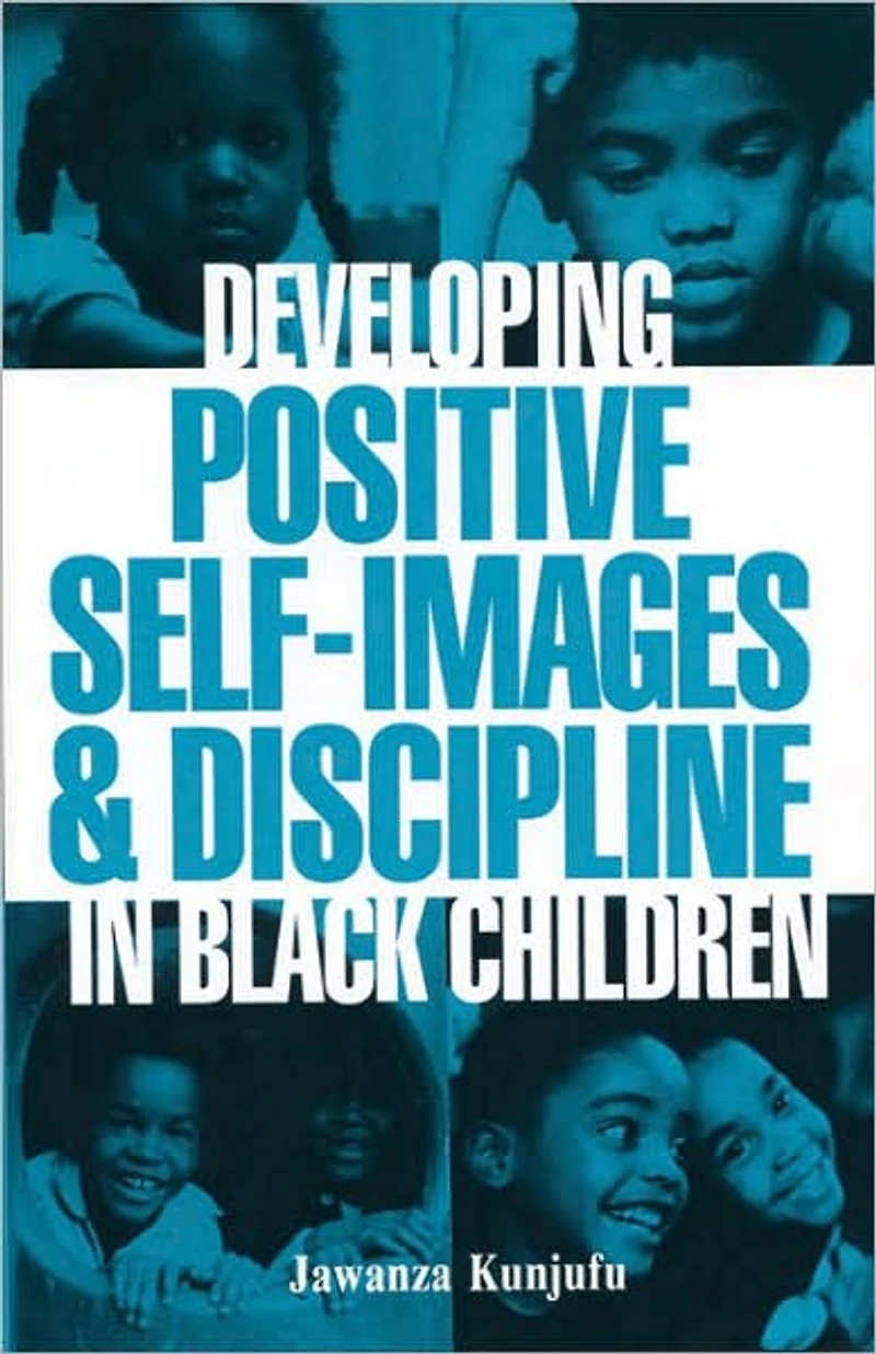 Developing Positive Self-Images & Discipline Black Children
