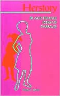 Herstory: Black Female Rites of Passage