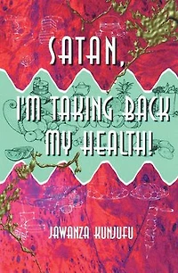 Satan, I'm Taking Back My Health!