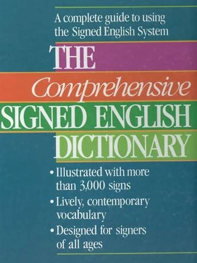 The Comprehensive Signed English Dictionary