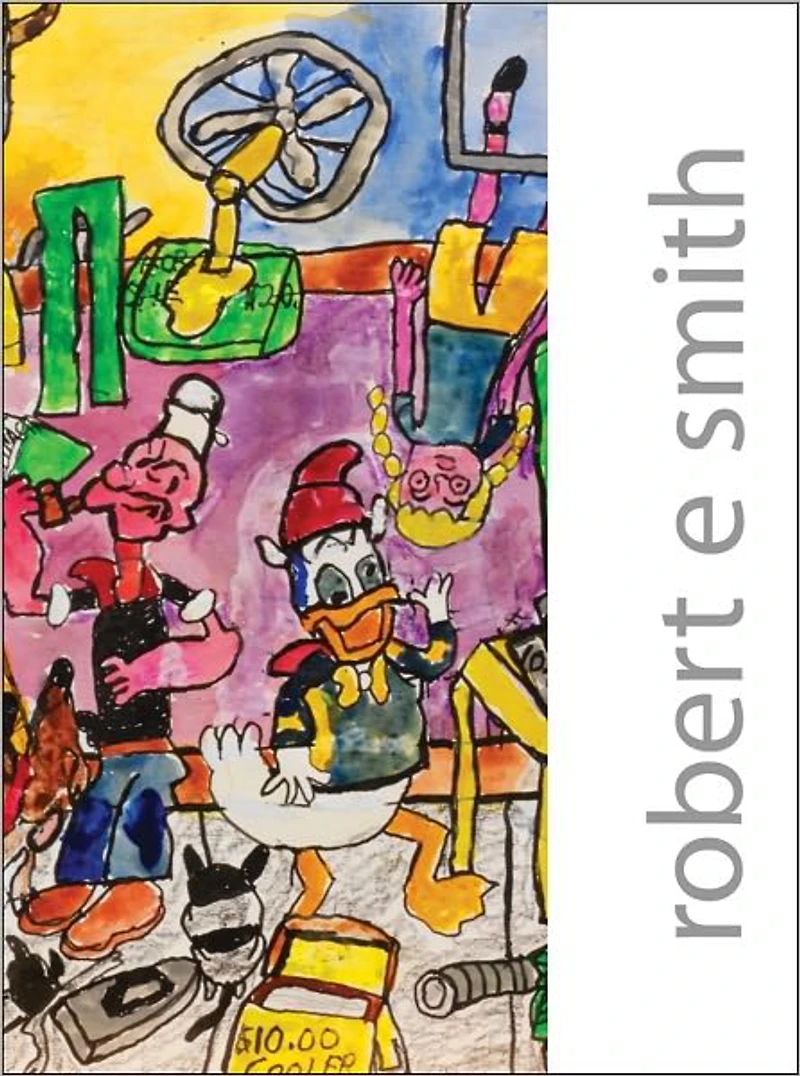 robert e smith: Paintings, Drawings, Poems, and Stories