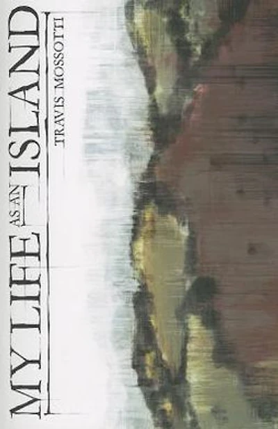 My Life as an Island: Poems