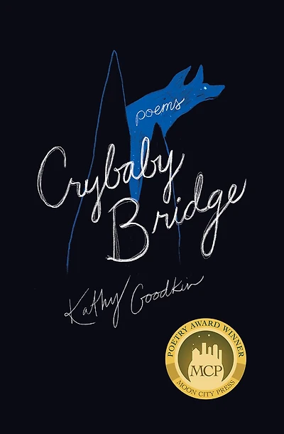 Crybaby Bridge: Poems