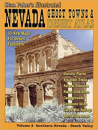 Nevada Ghost Towns and Desert Atlas, Volume II, So. Nev.
