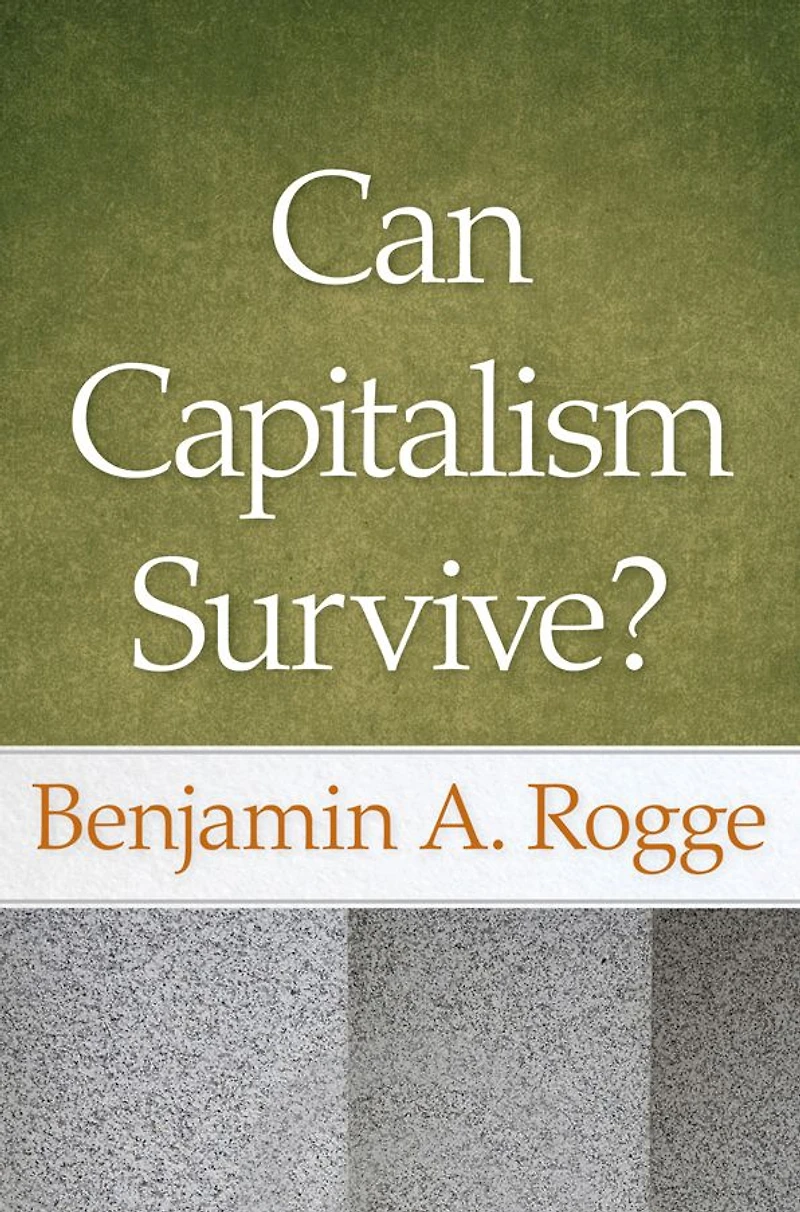 Can Capitalism Survive?