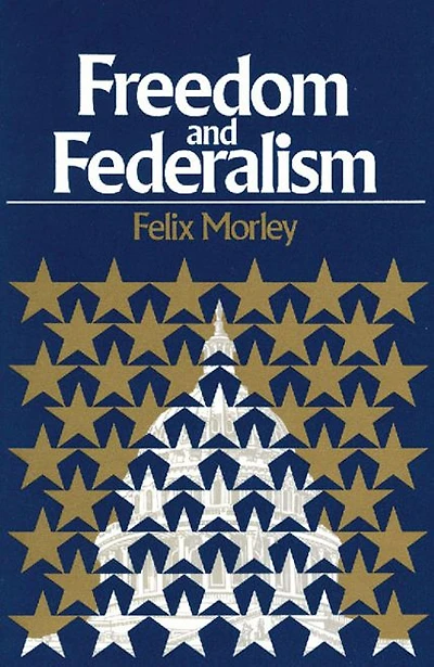 Freedom and Federalism