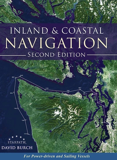 Inland and Coastal Navigation: For Power-driven Sailing Vessels, 2nd Edition