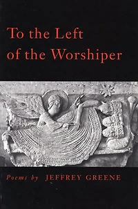To the Left of the Worshiper