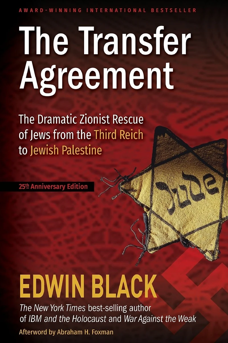 the Transfer Agreement: Dramatic Zionist Rescue of Jews from Third Reich to Jewish Palestine