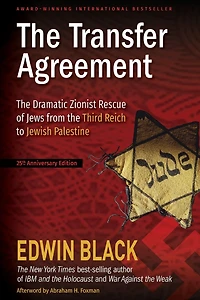 the Transfer Agreement: Dramatic Zionist Rescue of Jews from Third Reich to Jewish Palestine