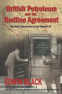 British Petroleum and The Redline Agreement: West's Secret Pact to Get Mideast Oil