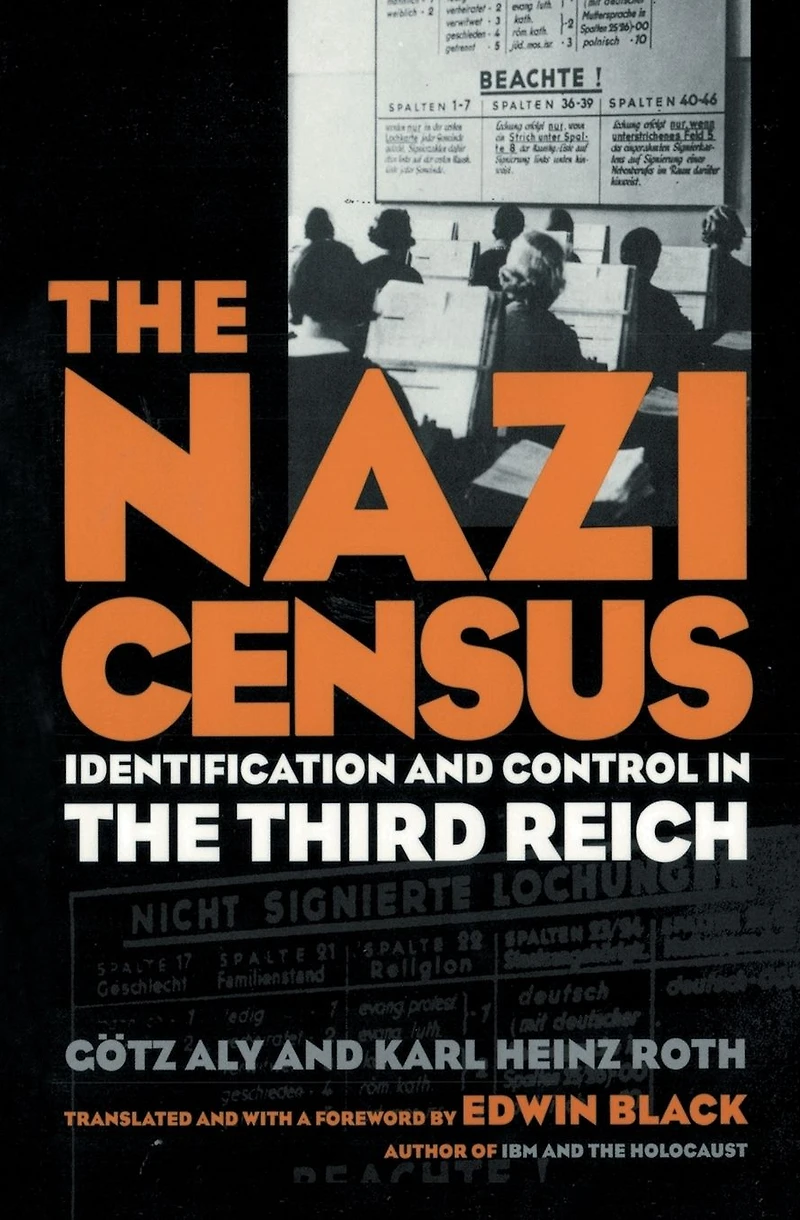 Nazi Census: Identification And Control The Third Reich