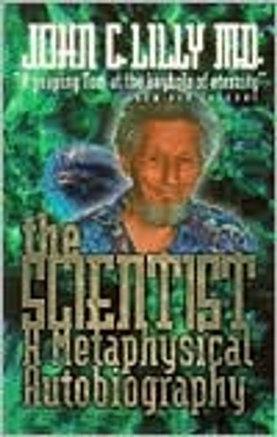 The Scientist: A Metaphysical Autobiography