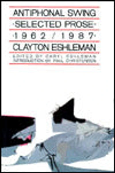 Antiphonal Swing: Selected Prose 1962-1987