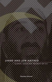 Jihad and Jew-Hatred: Islamism, Nazism and the Roots of 9/11