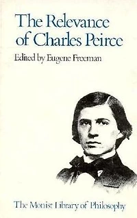 Relevance of Charles Peirce