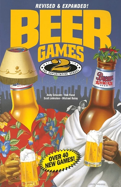 Beer Games 2, Revised: The Exploitative Sequel