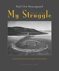 My Struggle, Book 5: Some Rain Must Fall