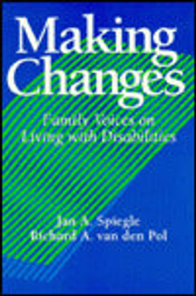 Making Changes: Family Voices on Living with Disabilities