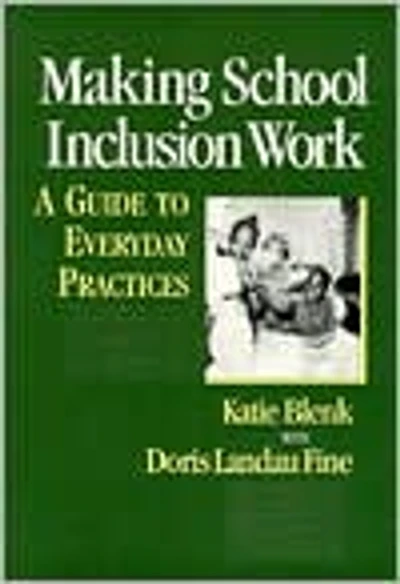 Making School Inclusion Work: A Guide to Everyday Practices