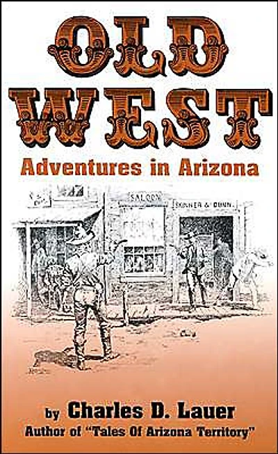 Old West Adventures In Arizona
