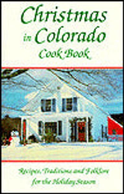 Christmas In Colorado Cookbook
