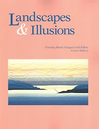 Landscapes and Illusions: Creating Scenic Imagery with Fabric