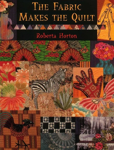 The Fabric Makes the Quilt