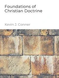 Foundations of Christian Doctrine: A Practical Guide to Christian Belief