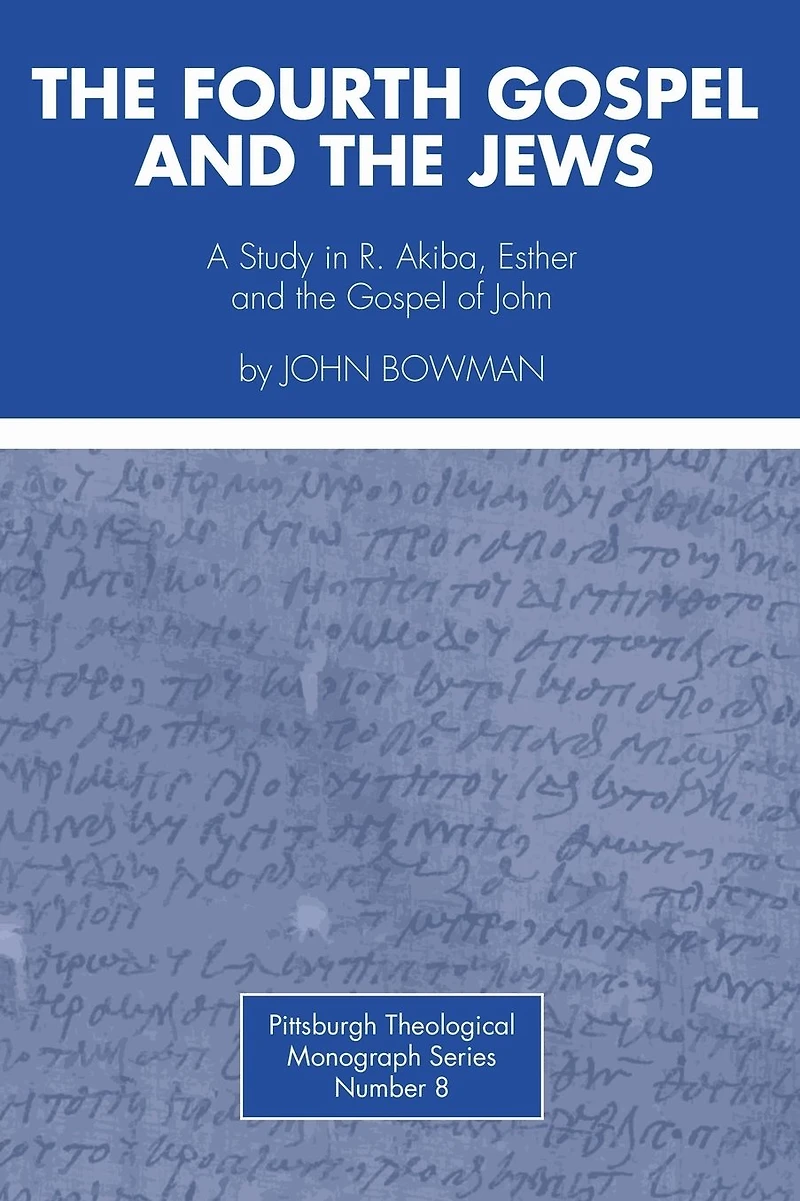 the Fourth Gospel and Jews