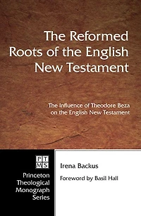 the Reformed Roots of English New Testament