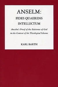 Anselm: Fides Quaerens Intellectum