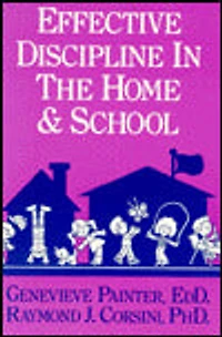 Effective Discipline The Home And School