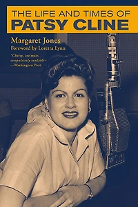 The Life and Times of Patsy Cline