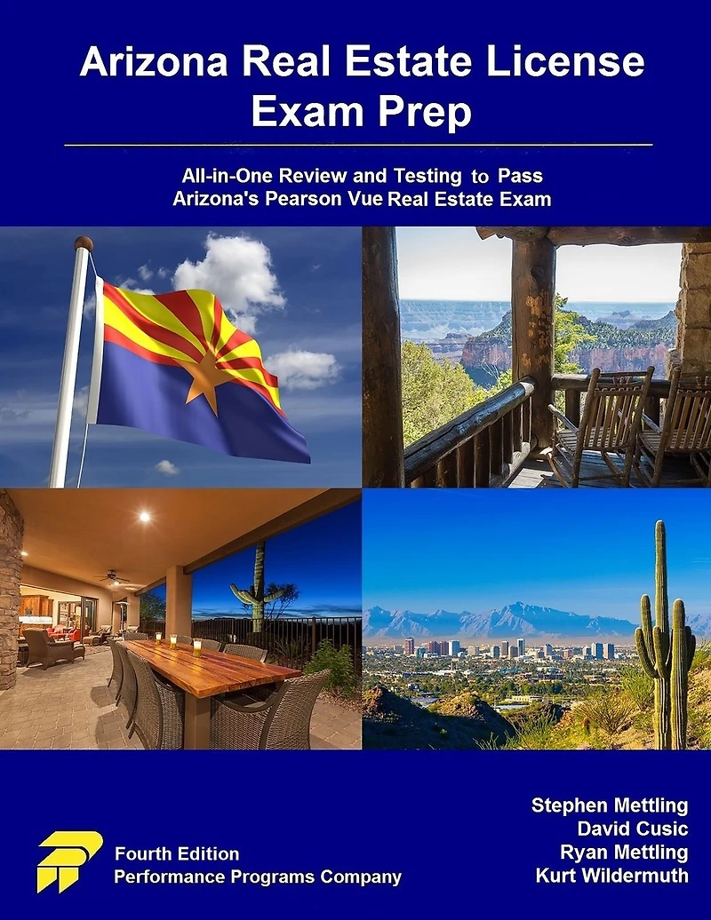 Arizona Real Estate License Exam Prep: All-in-One Review and Testing to Pass Arizona's Pearson Vue