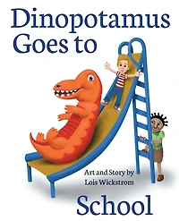 Dinopotamus Goes to School (hardcover)