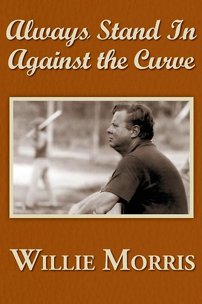 Always Stand in Against the Curve and Other Sports Stories