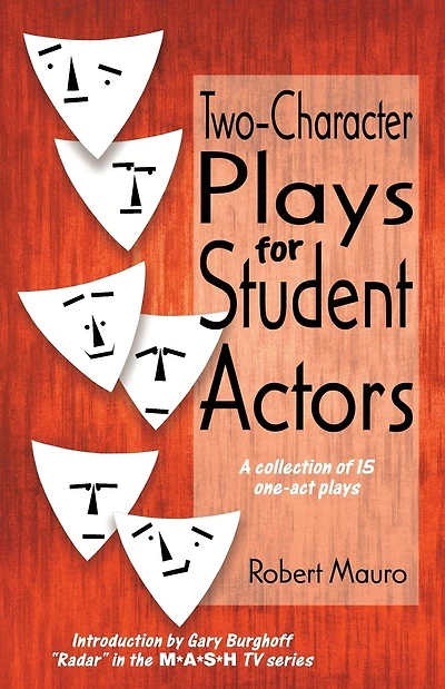 Two-Character Plays for Student Actors: A collection of 15 one-act plays