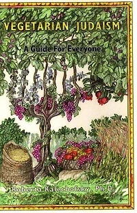 Vegetarian Judaism: A Guide for Everyone